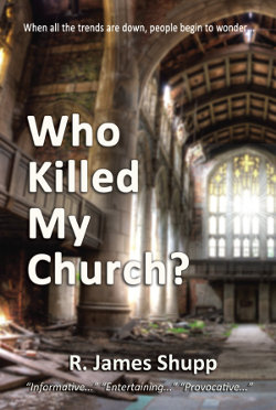 Who Killed My Church by James Shupp